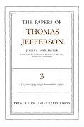 The Papers of Thomas Jefferson, Vol. 3: June 1779 to September 1780