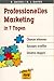 Professionelles Marketing in 7 Tagen by Eric Davies