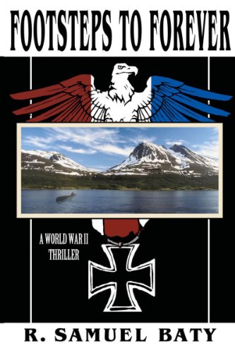 Footsteps to Forever: A World War II Thriller (Kindle Edition)