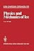 Physics and Mechanics of Ice by P. Tryde