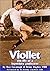 Viollet: The Life of a Legendary Goalscorer