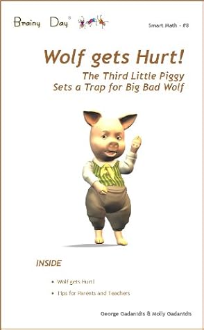 Wolf gets Hurt!  The Third Little Piggy sets a Trap for Big Bad Wolf (Smart Math Book 8)