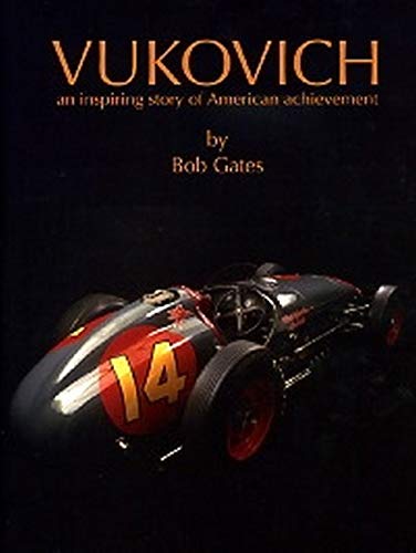 Vukovich An Inspiring Story of American Achievement by Bob Gates (2004-05-04)