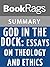 Summary & Study Guide God in the Dock; Essays on Theology and... by BookRags