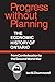 Progress without Planning: The Economic History of Ontario from Confederation to the Second World War (Heritage)