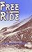 Free Ride: A Novel