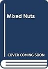 Mixed Nuts Mixed Nuts