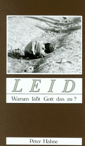 Leid: Warum Läßt Gott Das Zu? (Paperback)