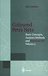 Coloured Petri Nets: Basic Concepts, Analysis Methods and Practical Use (Monographs in Theoretical Computer Science. An EATCS Series)