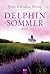 Delphinsommer by Patti Callahan Henry