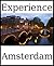 Experience Amsterdam: a travel guide (2012)
