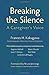 Breaking the Silence: A Caregiver's Voice