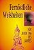 Fernöstliche Weisheiten für jeden Tag des Jahres