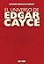EL UNIVERSO DE EDGAR CAYCE (Spanish Edition)