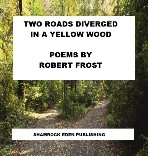 Two Roads Diverged in a Yellow Wood