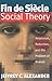 Fin De Siecle Social Theory: Relativism, Reduction, and the Problem of Reason
