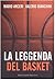 La leggenda del basket