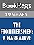 Summary & Study Guide The Frontiersmen: A Narrative by Allan W. Eckert