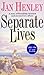 Separate Lives by Jan Henley