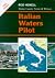 Italian Waters Pilot (Mediterranean Pilots & Charts)