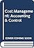Cost Management: Accounting And Control