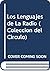 Los Lenguajes de La Radio (Coleccion del Circulo) (Spanish Edition)