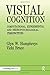 Visual Cognition: Computational, Experimental and Neuropsychological Perspectives