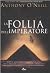 La follia dell'imperatore