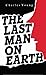 The last Man on Earth