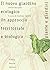 Il nuovo giardino ecologico. Un approccio territoriale e biologico