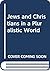 Jews and Christians in a Pluralistic World