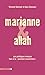 Marianne et Allah by Vincent Geisser
