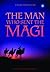 The Man Who Sent the Magi