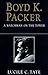 Boyd K. Packer: A Watchman on the Tower