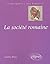 La société romaine, Des origines à la fin du Haut-Empire