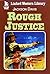 Rough Justice (Linford Western Library)