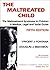 The Maltreated Child: The Maltreatment Syndrome in Children : A Medical, Legal and Social Guide