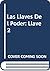 las llaves del poder pautas para una vida plena llave 2 by Darío Silva Silva