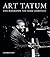 Art Tatum: Eine Biographie