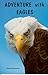 Adventure with Eagles