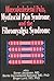 Musculoskeletal Pain, Myofascial Pain Syndrome, and the Fibromyalgia Syndrome: Proceedings From the Second World Congress on Myofascial Pain and Fibromyalgia