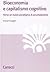 Bioeconomia e capitalismo cognitivo. Verso un nuovo paradigma... by Andrea Fumagalli