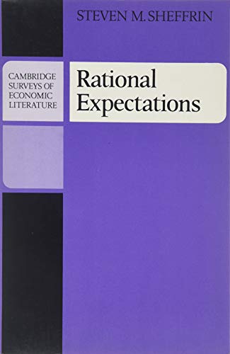 Rational Expectations (Cambridge Surveys of Economic Literature)