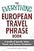 The Everything European Travel Phrase Book: A Bundle of Spanish, Italian, French, and German Translations (Everything® Series)