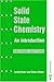 Solid State Chemistry: An I...