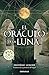 El oráculo de la luna (Spanish Edition)