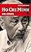 Ho Chi Minh - Eine Chronik;