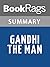 Summary & Study Guide Gandhi, the Man by Eknath Easwaran