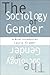 The Sociology of Gender: A Brief Introduction