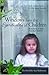 Windows into the Spirituality of Children: Real Stories of Faith from Real Children